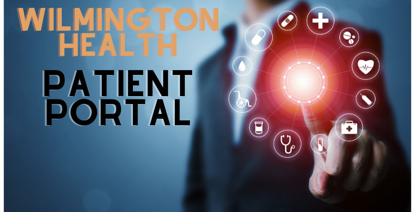 Power of Your Healthcare: The Wilmington Health Patient Portal