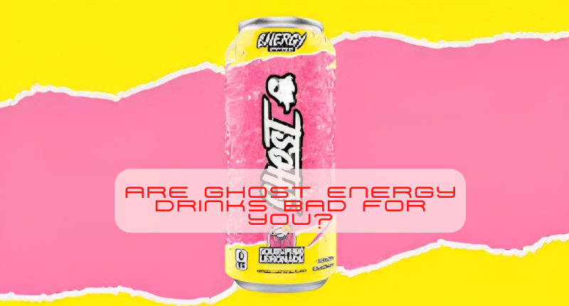 Are Ghost Energy Drinks Bad for You? History, Benefits, Alternatives, and More